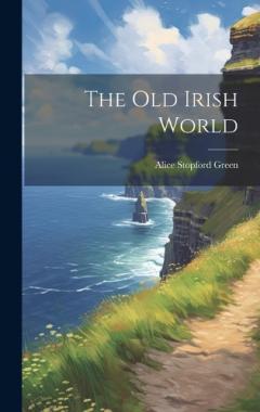 The Old Irish World