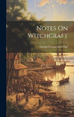 Notes On Witchcraft