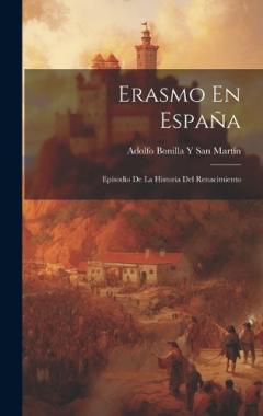 Coperta cărții Erasmo En España: Episodio De La Historia Del Renacimiento