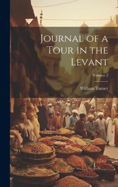 Coperta cărții Journal of a Tour in the Levant; Volume 2