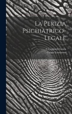 La Perizia Psichiatrico-Legale