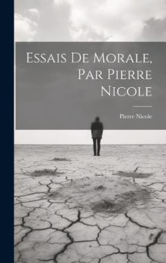 Coperta cărții Essais De Morale, Par Pierre Nicole