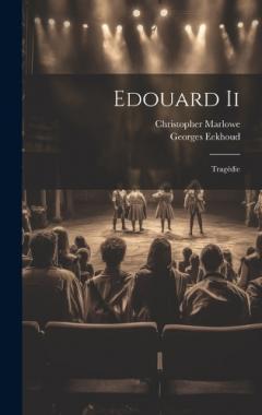 Edouard Ii: Tragédie