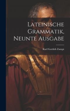 Coperta cărții Lateinische Grammatik, Neunte Ausgabe