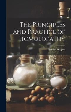 Coperta cărții The Principles and Practice of Homoeopathy