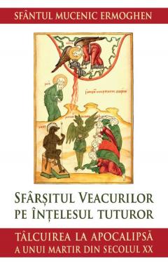 Sfarsitul veacurilor pe intelesul tuturor