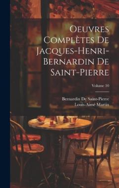 Coperta cărții Oeuvres Complètes De Jacques-Henri-Bernardin De Saint-Pierre; Volume 10