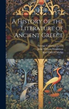 Coperta cărții A History of the Literature of Ancient Greece