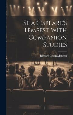 Shakespeare's Tempest With Companion Studies