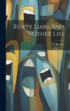 Coperta cărții Forty Liars And Other Lies
