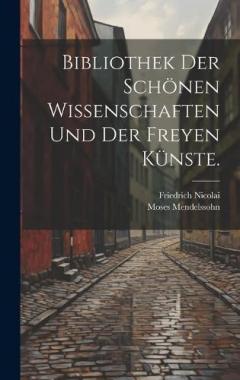 Coperta cărții Bibliothek der schönen Wissenschaften und der freyen Künste.