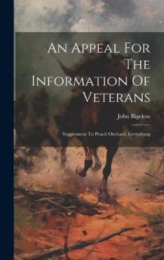An Appeal For The Information Of Veterans: Supplement To Peach Orchard, Gettysburg
