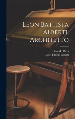 Coperta cărții Leon Battista Alberti, Architetto