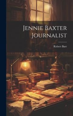 Coperta cărții Jennie Baxter Journalist