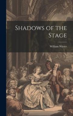 Shadows of the Stage