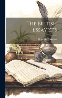 Coperta cărții The British Essayists