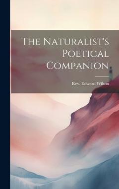 Coperta cărții The Naturalist's Poetical Companion