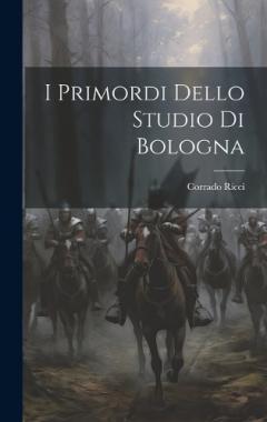 I primordi dello Studio di Bologna