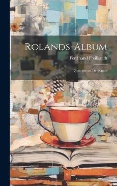 Coperta cărții Rolands-Album: Zum Besten der Ruine
