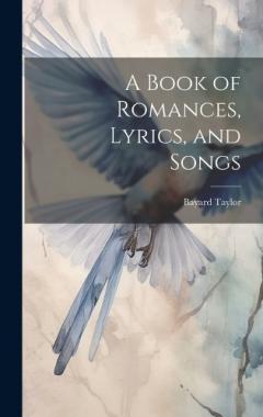 Coperta cărții A Book of Romances, Lyrics, and Songs