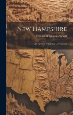 Coperta cărții New Hampshire: An Epitome of Popular Government