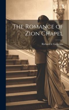 Coperta cărții The Romance of Zion Chapel