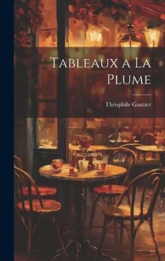 Tableaux a la Plume