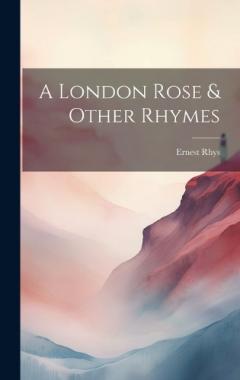 Coperta cărții A London Rose & Other Rhymes