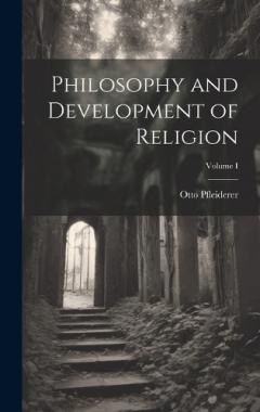 Philosophy and Development of Religion; Volume I
