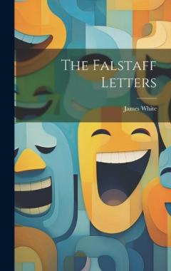 The Falstaff Letters