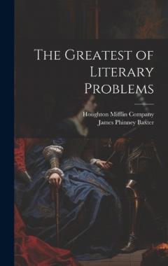 The Greatest of Literary Problems