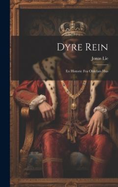 Coperta cărții Dyre Rein: En historie fra oldefars hus