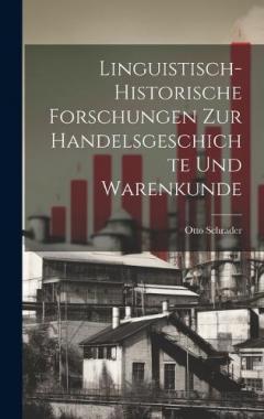 Coperta cărții Linguistisch-historische Forschungen zur Handelsgeschichte und Warenkunde