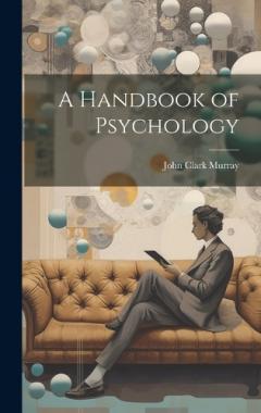 A Handbook of Psychology