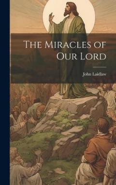 The Miracles of our Lord
