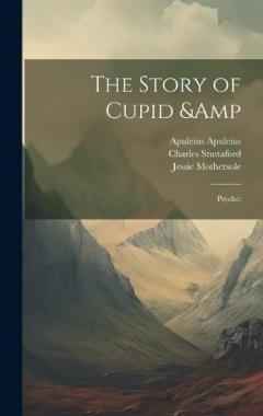 Coperta cărții The Story of Cupid & Psyche;