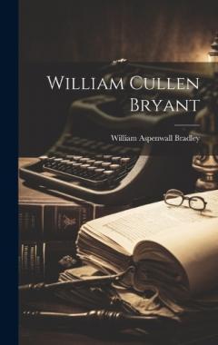 Coperta cărții William Cullen Bryant
