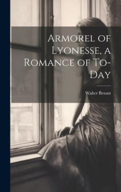 Armorel of Lyonesse, a Romance of To-day
