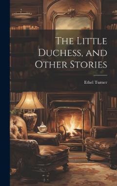 Coperta cărții The Little Duchess, and Other Stories