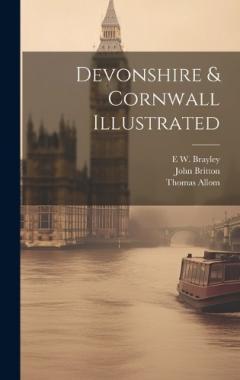 Coperta cărții Devonshire & Cornwall Illustrated