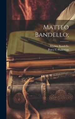 Coperta cărții Matteo Bandello;