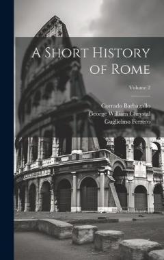 A Short History of Rome; Volume 2