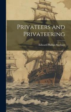 Privateers and Privateering