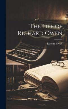 Coperta cărții The Life of Richard Owen