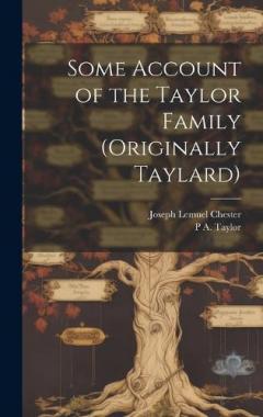 Coperta cărții Some Account of the Taylor Family (originally Taylard)