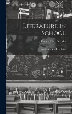 Coperta cărții Literature in School: An Address and two Essays