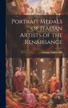 Coperta cărții Portrait Medals of Italian Artists of the Renaissance