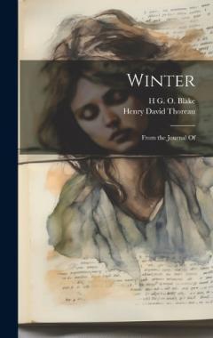Winter: From the Journal Of