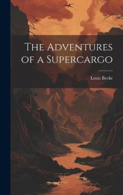 Coperta cărții The Adventures of a Supercargo