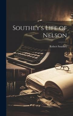 Coperta cărții Southey's Life of Nelson